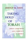 Taking Hold of Torah Jewish Commitment and Community in America 2000 9780253213815 Front Cover