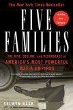 Five Families The Rise, Decline, and Resurgence of America's Most Powerful Mafia Empires cover art