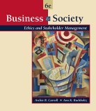 Business and Society Ethics and Stakeholder Management 6th 2005 9780324225815 Front Cover