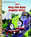Thomas and Friends: May the Best Engine Win (Thomas and Friends)  9780375843815 Front Cover