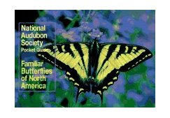 National Audubon Society Pocket Guide: Familiar Butterflies of North America 1990 9780679729815 Front Cover