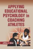 Applying Educational Psychology in Coaching Athletes  cover art