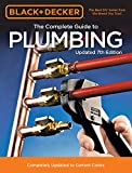 Black and Decker the Complete Guide to Plumbing Updated 7th Edition Completely Updated to Current Codes 7th 9780760362815 Front Cover