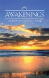 Awakenings Biblical Wisdom for Everyday Living 2012 9780825306815 Front Cover