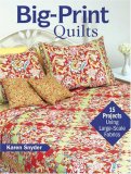 Big-Print Quilts 15 Projects Using Large-Scale Fabrics 2008 9780896894815 Front Cover