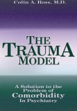 Trauma Model : A Solution to the Problem of Comorbidity in Psychiatry cover art