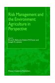 Risk Management and the Environment Agriculture in Perspective 2002 9781402009815 Front Cover