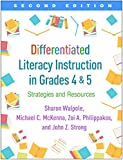Differentiated Literacy Instruction in Grades 4 And 5 Strategies and Resources 2nd 9781462540815 Front Cover