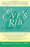 Eve's Rib The Groundbreaking Guide to Women's Health 2014 9781497638815 Front Cover