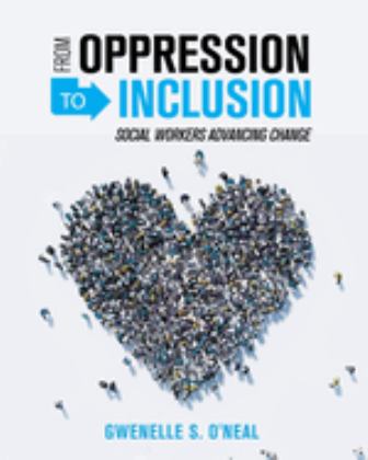From Oppression to Inclusion Social Workers Advancing Change  9781516537815 Front Cover