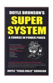 Doyle Brunson's Super System 3rd 2002 9781580420815 Front Cover