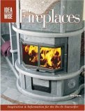 Fireplaces Inspiration and Information for the Do-It-Yourselfer 2006 9781589232815 Front Cover