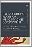 Cross-Cultural Roots of Minority Child Development  9781848724815 Front Cover