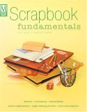 Scrapbook Fundamentals Your Guide to Getting Started 2006 9781892127815 Front Cover