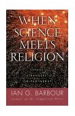 When Science Meets Religion Enemies, Strangers, or Partners? cover art
