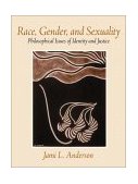 Race, Gender, and Sexuality Philosophical Issues of Identity and Justice cover art