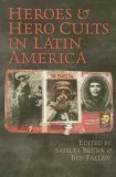 Heroes and Hero Cults in Latin America  cover art