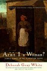 Ar'n't I a Woman? Female Slaves in the Plantation South cover art