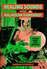 Healing Sounds from the Malaysian Rainforest Temiar Music and Medicine  9780520082816 Front Cover