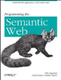 Programming the Semantic Web 2009 9780596153816 Front Cover