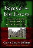 Beyond the Big House African American Educators on Teacher Education cover art