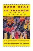 Hard Road to Freedom The Story of African America, the Civil War to the Millennium cover art