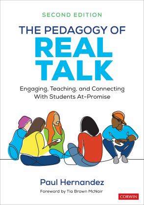 Pedagogy of Real Talk Engaging, Teaching, and Connecting with Students At-Promise 2nd 9781071844816 Front Cover