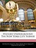 History Underground The New York City Subway 2011 9781241588816 Front Cover