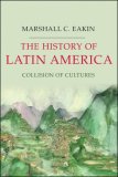 History of Latin America Collision of Cultures