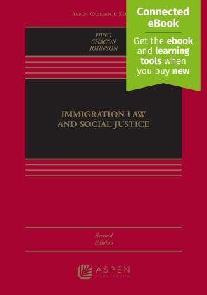 Immigration Law and Social Justice 2nd 9781543819816 Front Cover