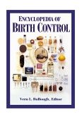 Encyclopedia of Birth Control 2001 9781576071816 Front Cover