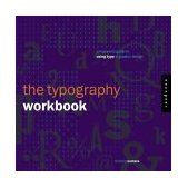 Typography Workbook A Real-World Guide to Using Type in Graphic Design  9781592530816 Front Cover