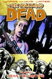 Walking Dead Volume 11: Fear the Hunters  9781607061816 Front Cover