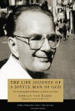 Life Journey of a Joyful Man of God The Autobiographical Memoirs of Adrian Van Kaam 2010 9781608994816 Front Cover