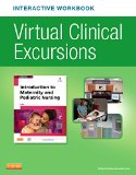 Virtual Clinical Excursions Online and Print Workbook for Introduction to Maternity and Pediatric Nursing  cover art