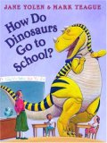 How Do Dinosaurs Go to School?  cover art