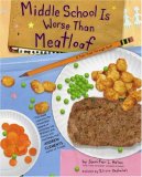 Middle School Is Worse Than Meatloaf A Year Told Through Stuff 2007 9780689852817 Front Cover