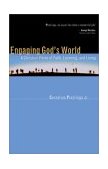 Engaging God's World A Christian Vision of Faith, Learning, and Living cover art