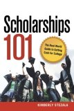 Scholarships 101 The Real-World Guide to Getting Cash for College 2008 9780814409817 Front Cover