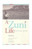 Zuni Life A Pueblo Indian in Two Worlds cover art