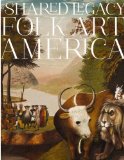 Shared Legacy Folk Art in America 2014 9780847843817 Front Cover