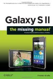 Galaxy S II: the Missing Manual 2011 9781449396817 Front Cover