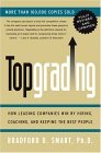 Topgrading (revised PHP Edition) How Leading Companies Win by Hiring, Coaching and Keeping the Best People  9781591840817 Front Cover