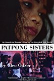 Patpong Sisters An American Woman's View of the Bangkok Sex World 2014 9781611458817 Front Cover