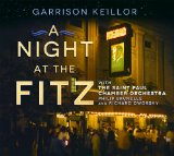 Garrison Keillor and the Saint Paul Chamber Orchestra: An Evening of Music and Humor 2011 9781611742817 Front Cover