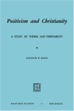 Positivism and Christianity A Study of Theism and Verifiability 1974 9789024715817 Front Cover