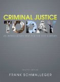 Criminal Justice Today An Introductory Text for the 21st Century cover art