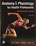 Anatomy &amp; Physiology for Health Professions: An Interactive Journey