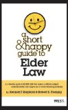 A Short and Happy Guide to Elder Law: 