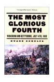 Most Glorious Fourth Vicksburg and Gettysburg, July 4, 1863 (Vicksburg and Gettysburg, July 4th, 1863) 2003 9780393323818 Front Cover